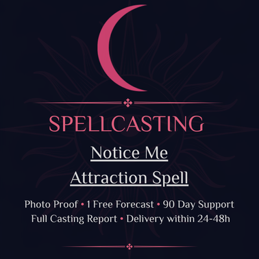Notice Me Attraction Spell